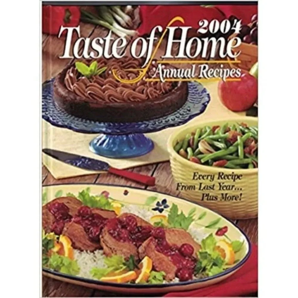 Taste of Home Annual Recipes 2004 Cookbook Book